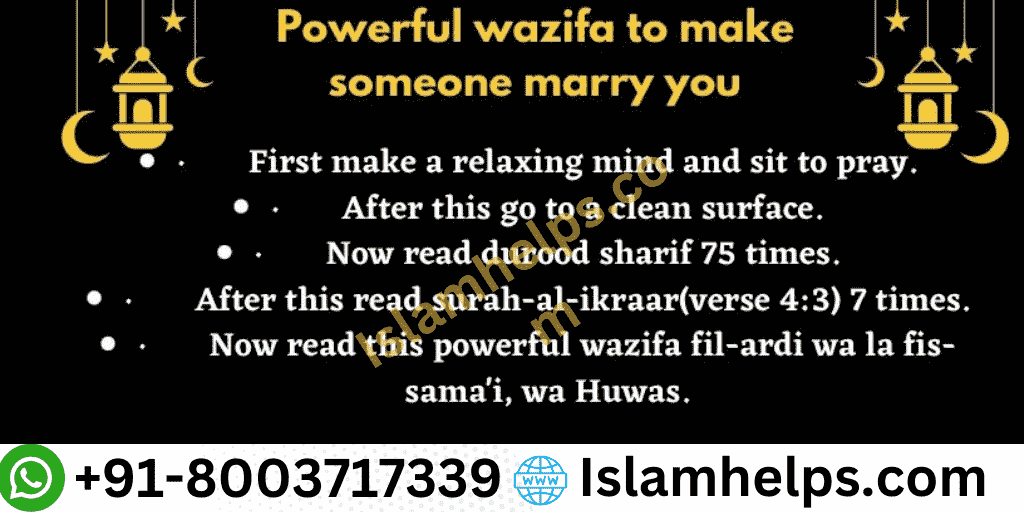 Wazifa To Make Someone Marry You Read this dua for 3 days