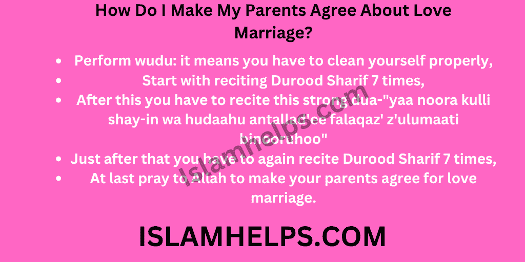 How Do I Make My Parents Agree About Love Marriage?