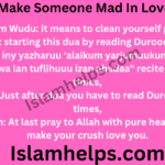 Wazifa To Make Someone Mad Love You