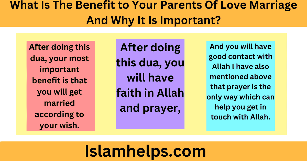 What Is The Benefit to Your Parents Of Love Marriage And Why It Is Important